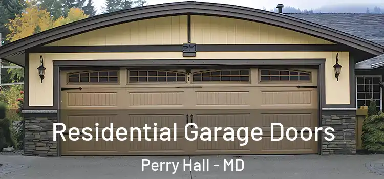  Residential Garage Doors Perry Hall - MD