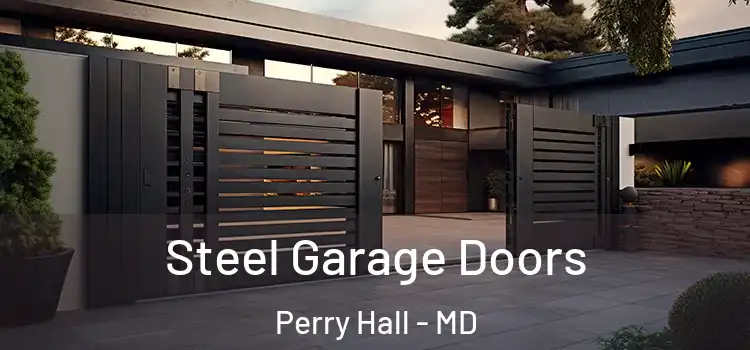 Steel Garage Doors Perry Hall - MD